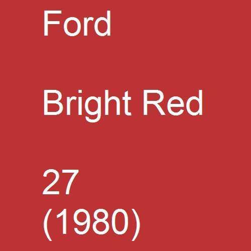 Ford, Bright Red, 27 (1980).